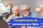 Complemento de pensiones por hijos 2025 cuándo se paga y cómo recibirlo