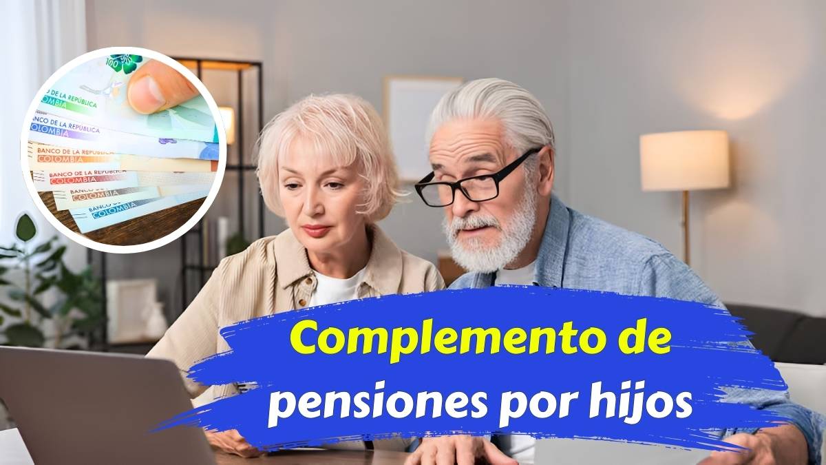 Complemento de pensiones por hijos 2025 cuándo se paga y cómo recibirlo